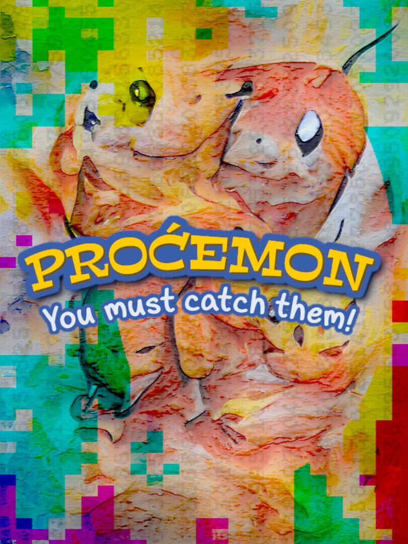 Procemon: You Must Catch Them