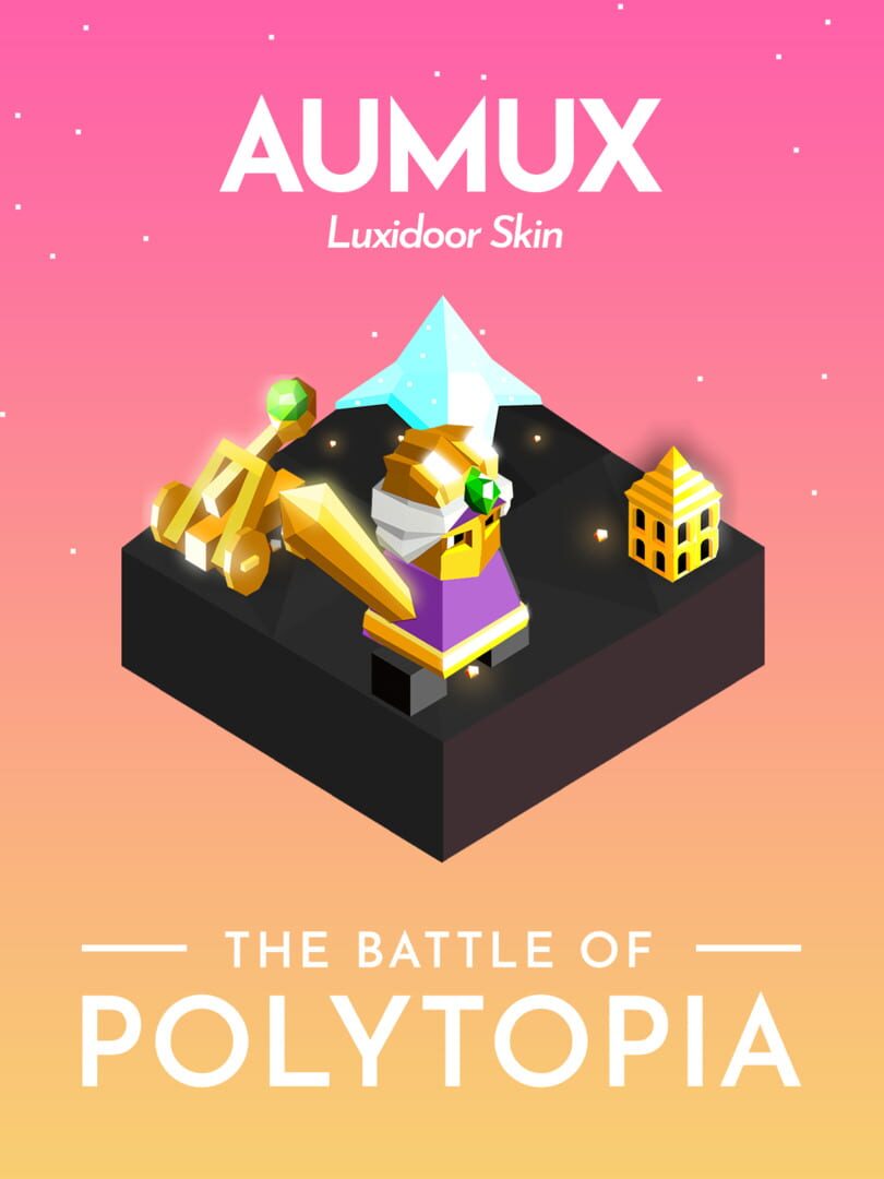 The Battle of Polytopia: Aumux