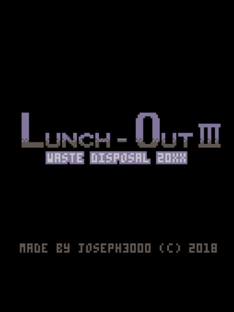 Lunch-Out 3: Waste Disposal 20XX