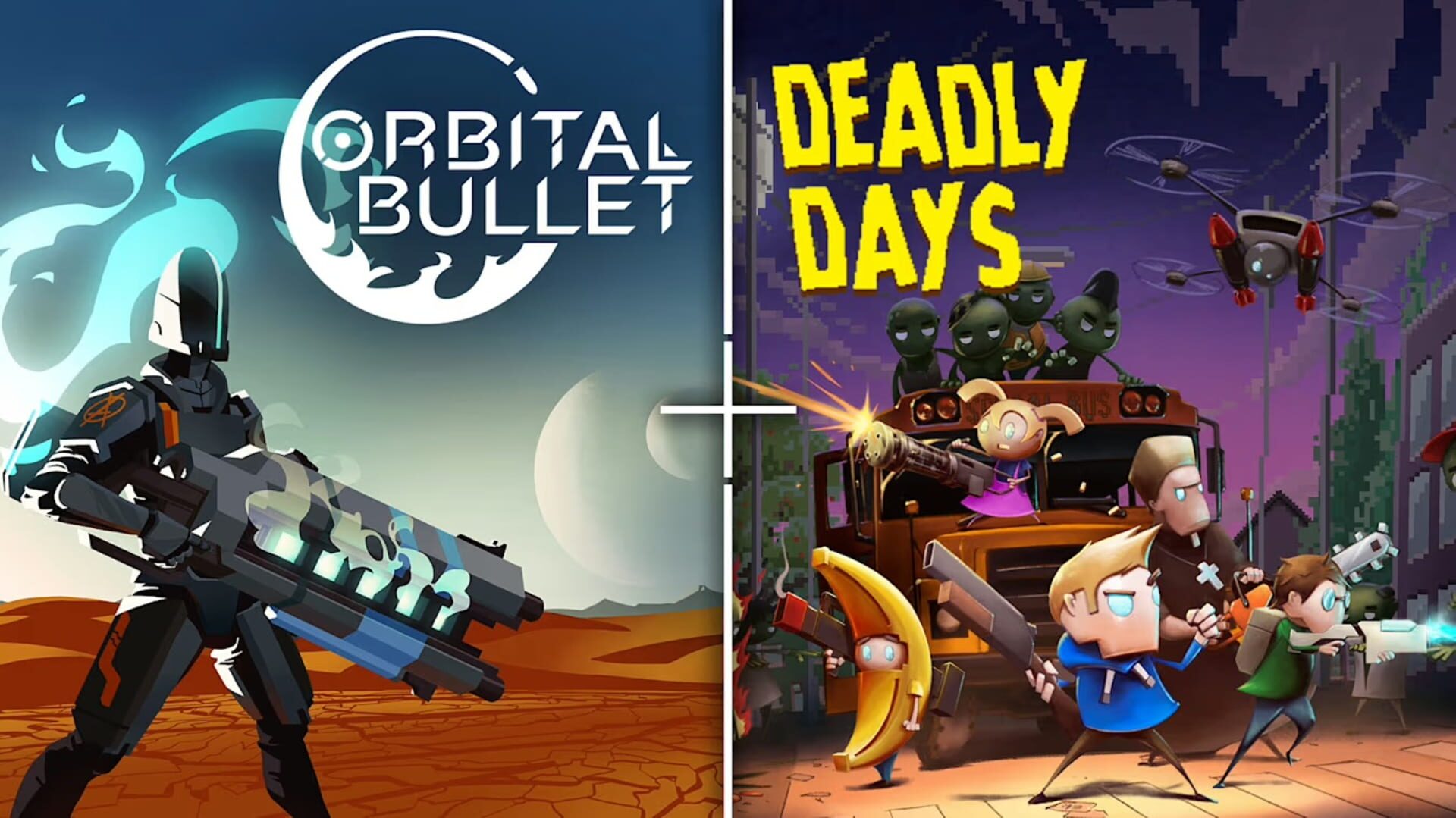 Bundle : Deadly Days + Orbital Bullet Bundle