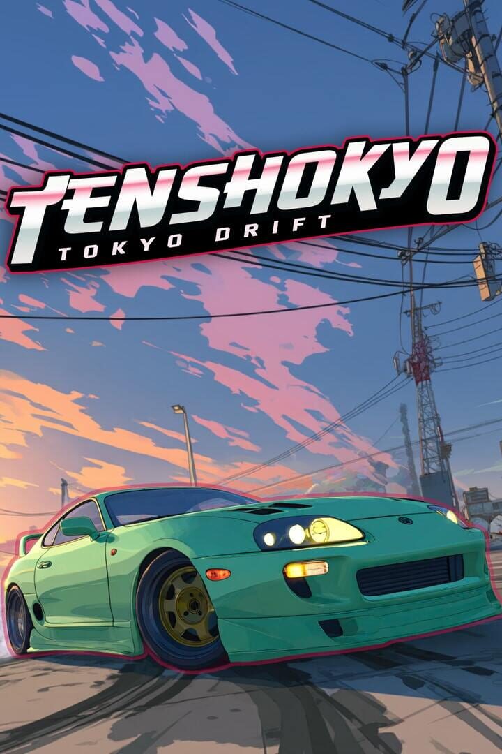Tenshokyo: Tokyo Drift