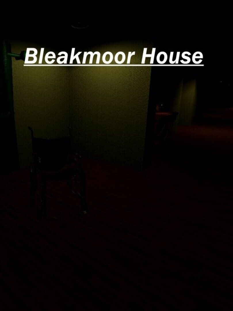 Bleakmoor House