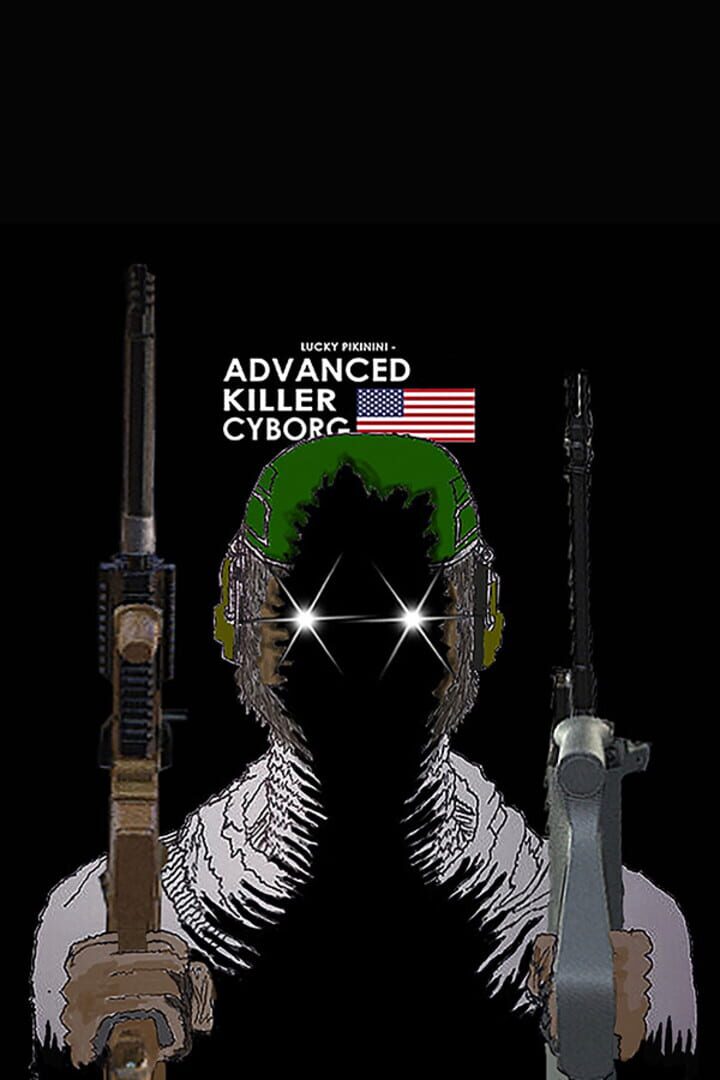 Lucky Pikinini: Advanced Killer Cyborg