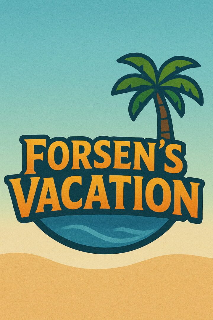 Forsen's Vacation