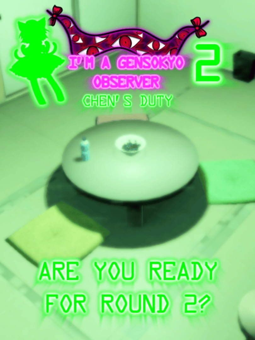 I'm a Gensokyo Observer 2: Chen's Duty