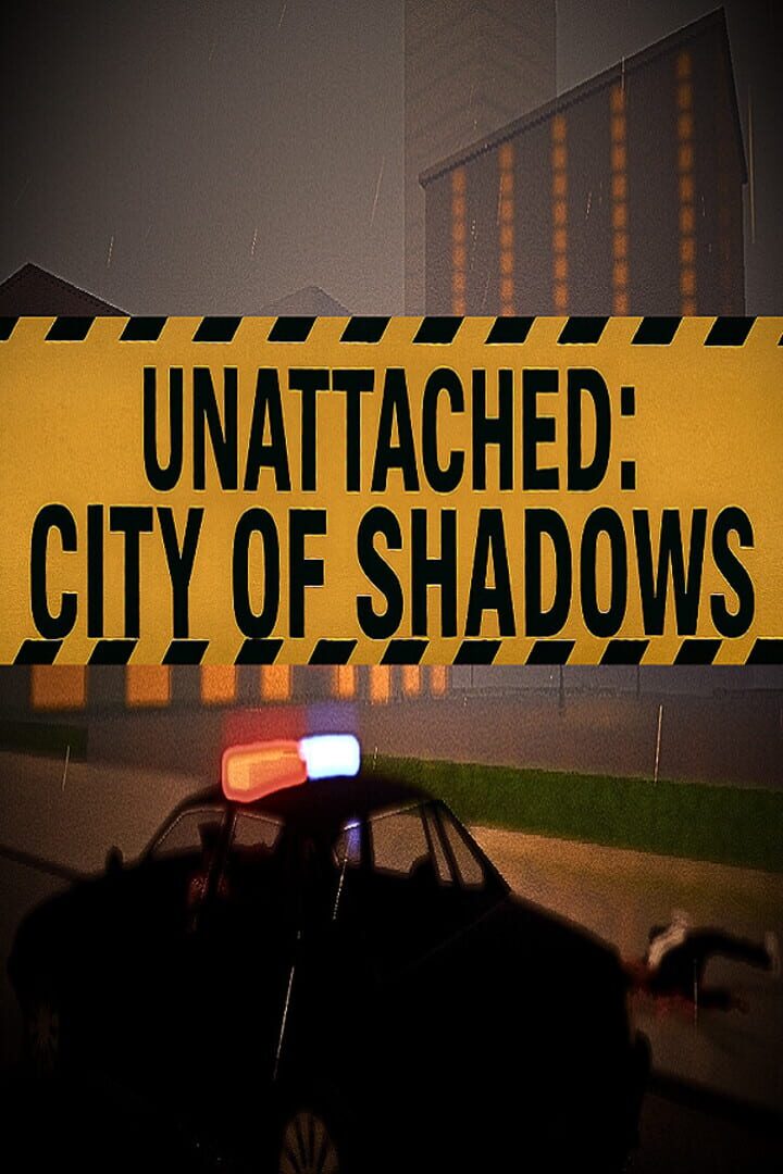 Unattached: City of Shadows