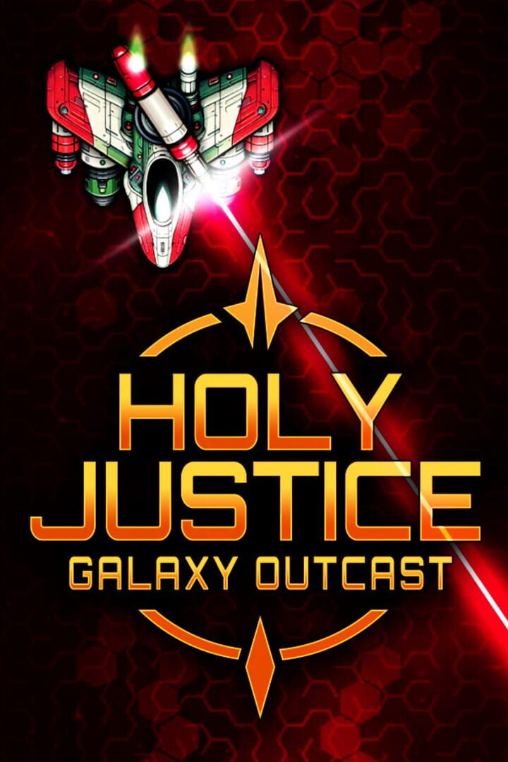 Holy Justice: Galaxy Outcast