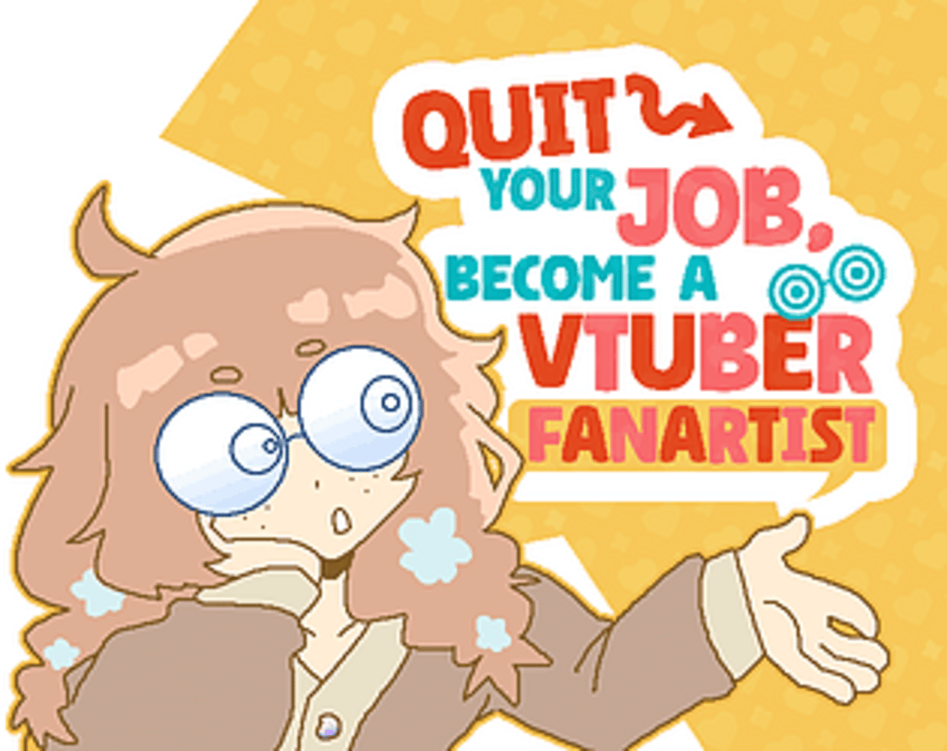 Quit Your Job! Become A VTuber Fanartist! Cover
