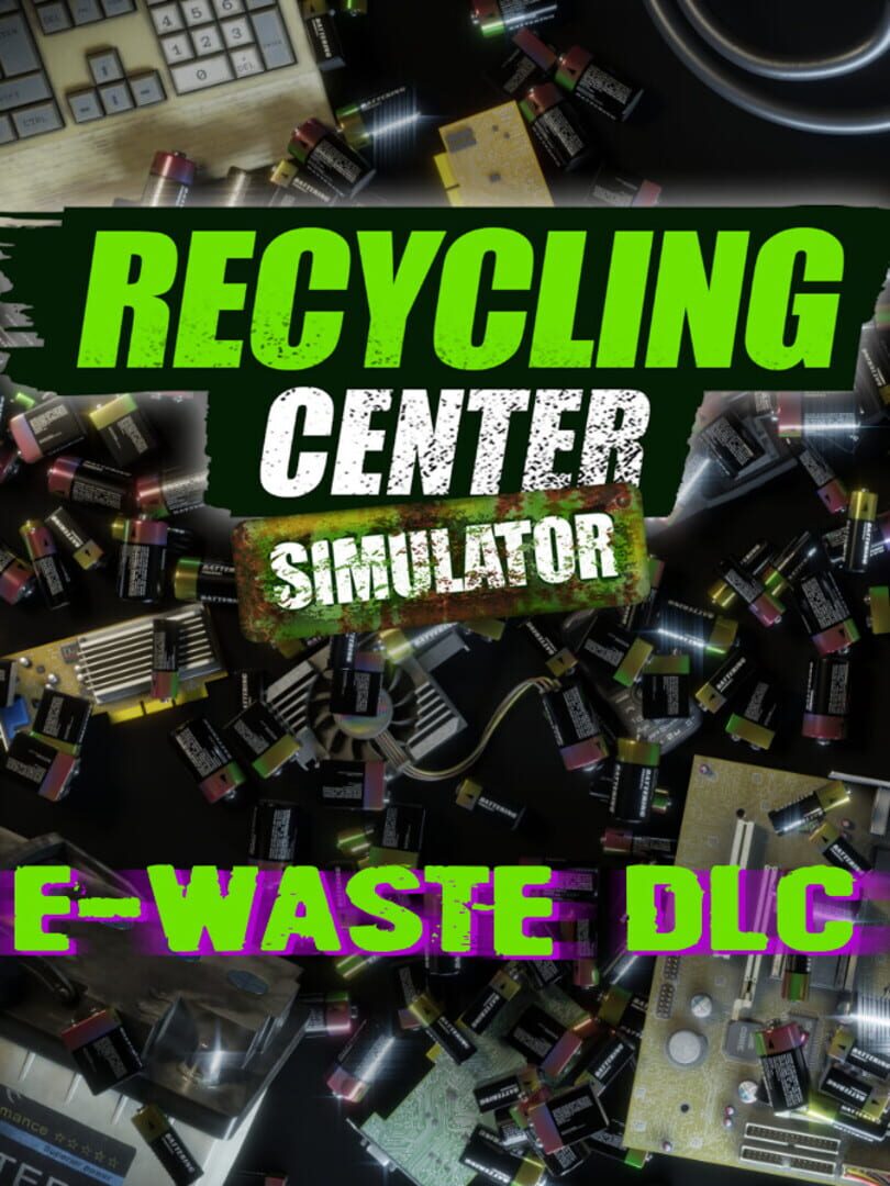 Recycling Center Simulator: E-Waste DLC