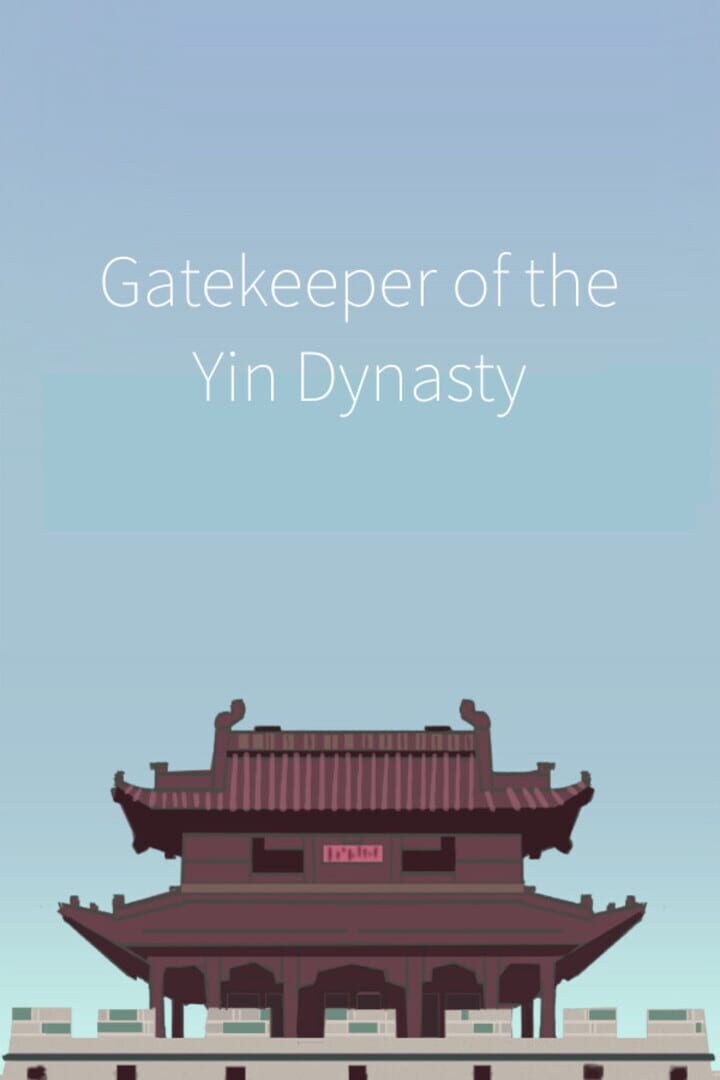 Gatekeeper of the Yin Dynasty