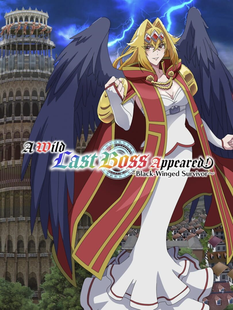 A Wild Last Boss Appeared!: Black-Winged Survivor