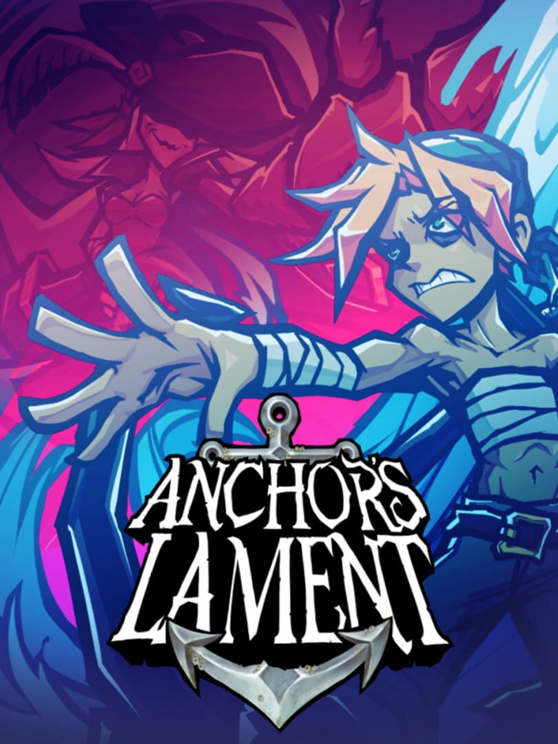 Jeu : Anchor's Lament