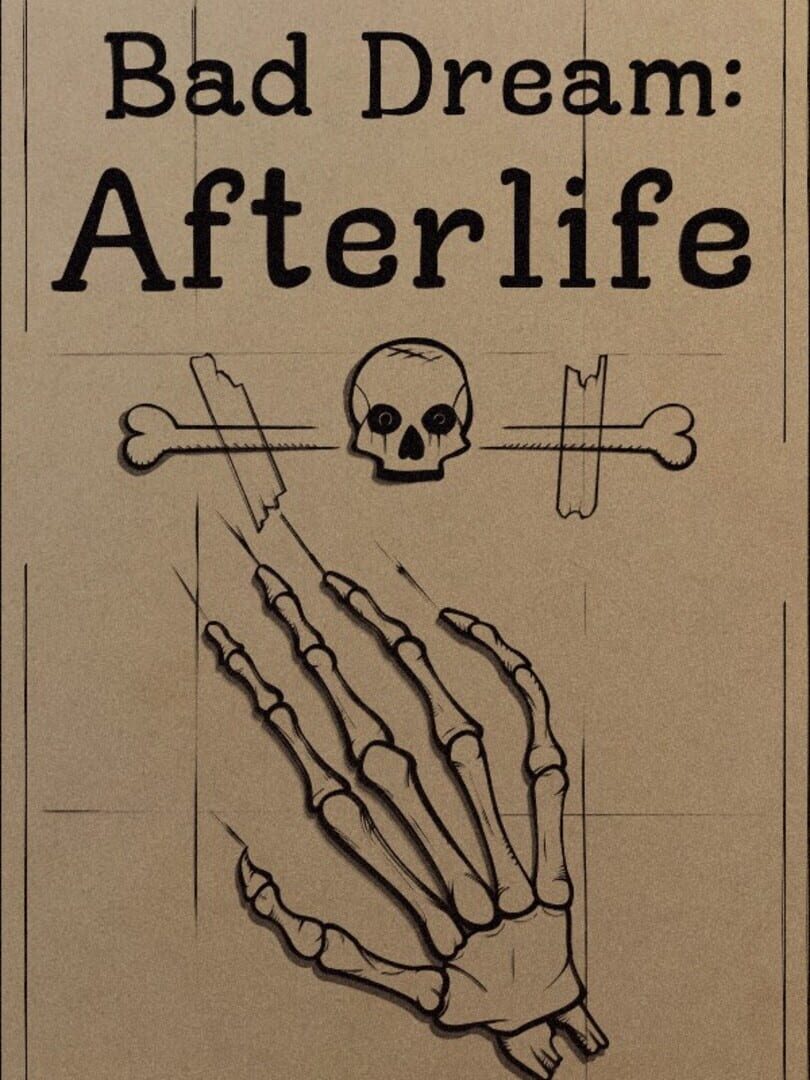Bad Dream: Afterlife