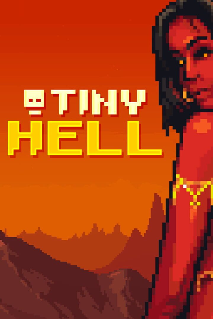 Tiny Hell