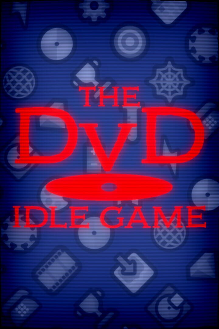 The DvD Idle Game