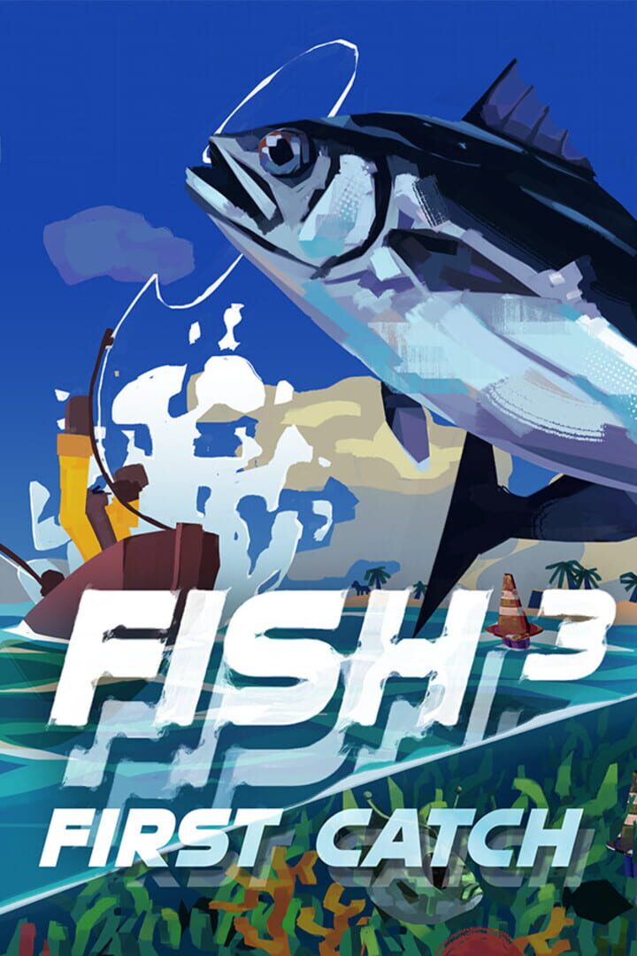 Fish3: First Catch