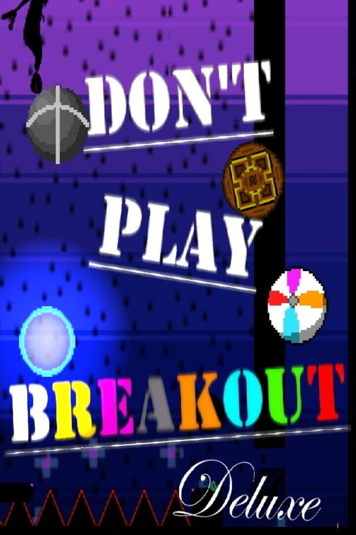 Don't Play Breakout Deluxe