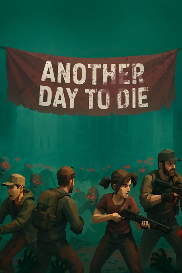 Another Day to Die