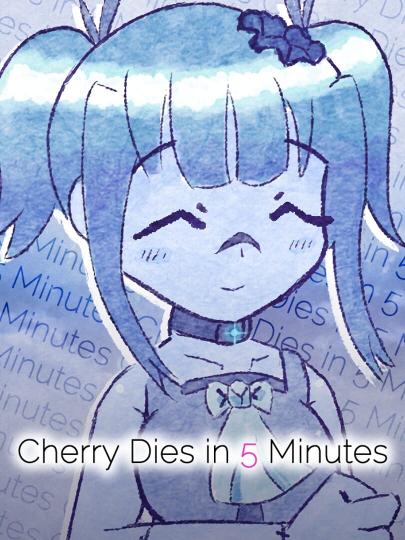 Cherry Dies in 5 Minutes