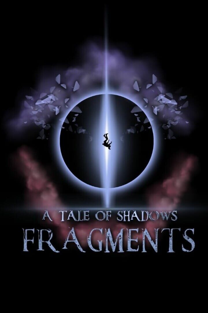Jeu : A Tale of Shadows Fragments