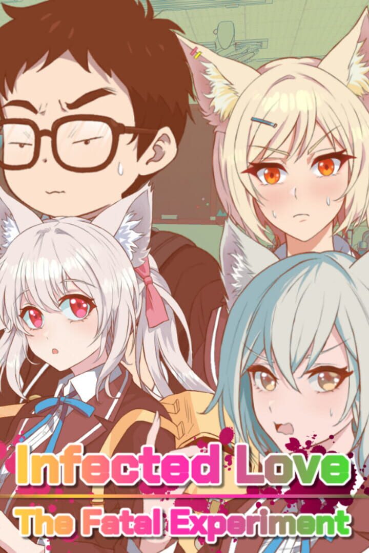 Infected Love: The Fatal Experiment