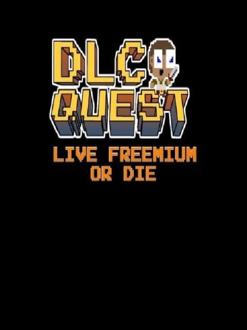DLC Quest: Live Freemium or Die