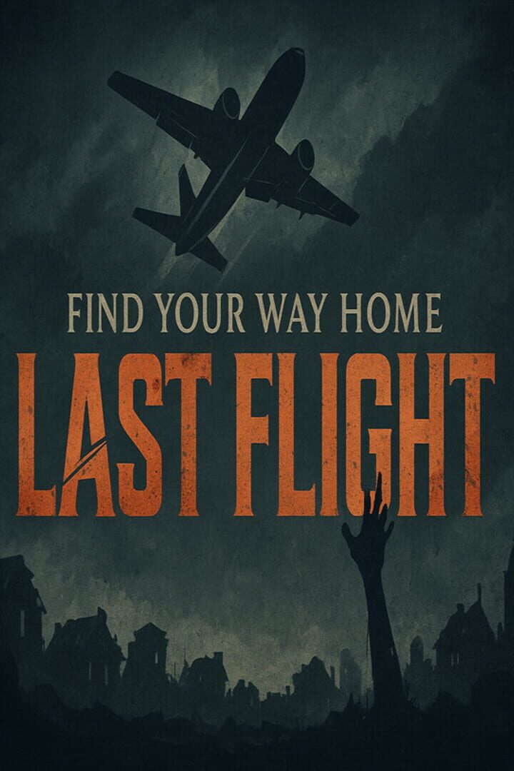 Find Your Way Home: Last Flight