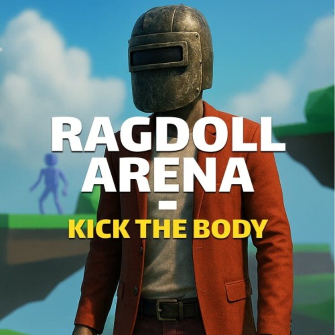 Ragdoll Arena: Kick the body