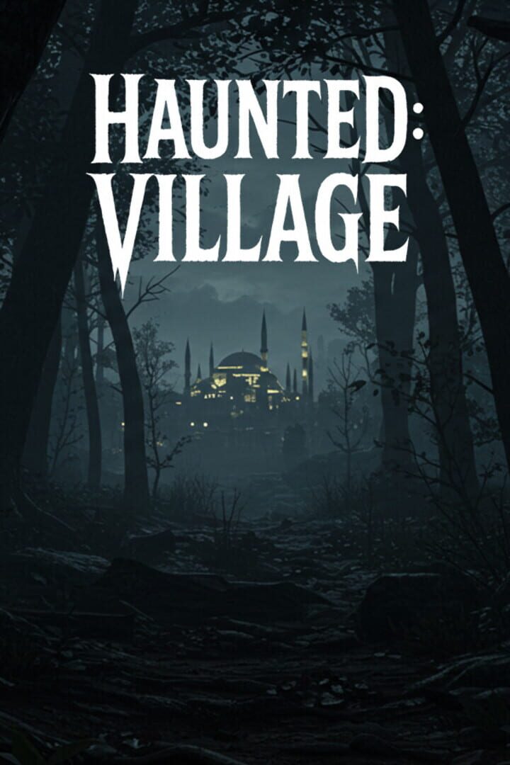 Haunted: Village