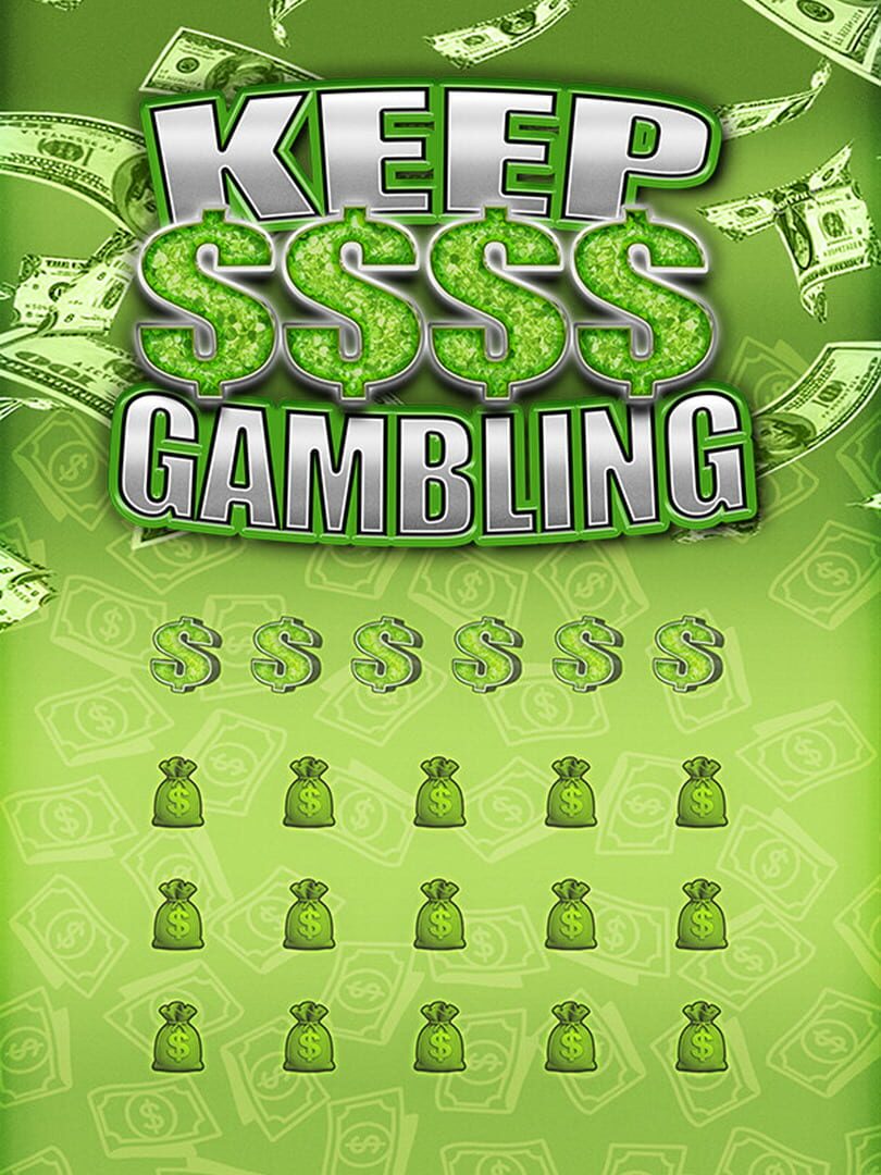 Keep Gambling
