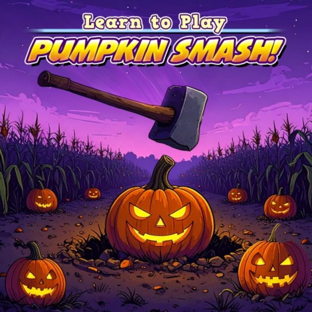Learn to Play: Pumpkin Smash!