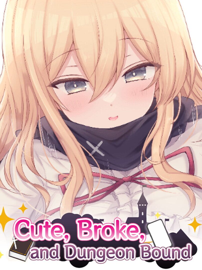 Cute, Broke, and Dungeon Bound