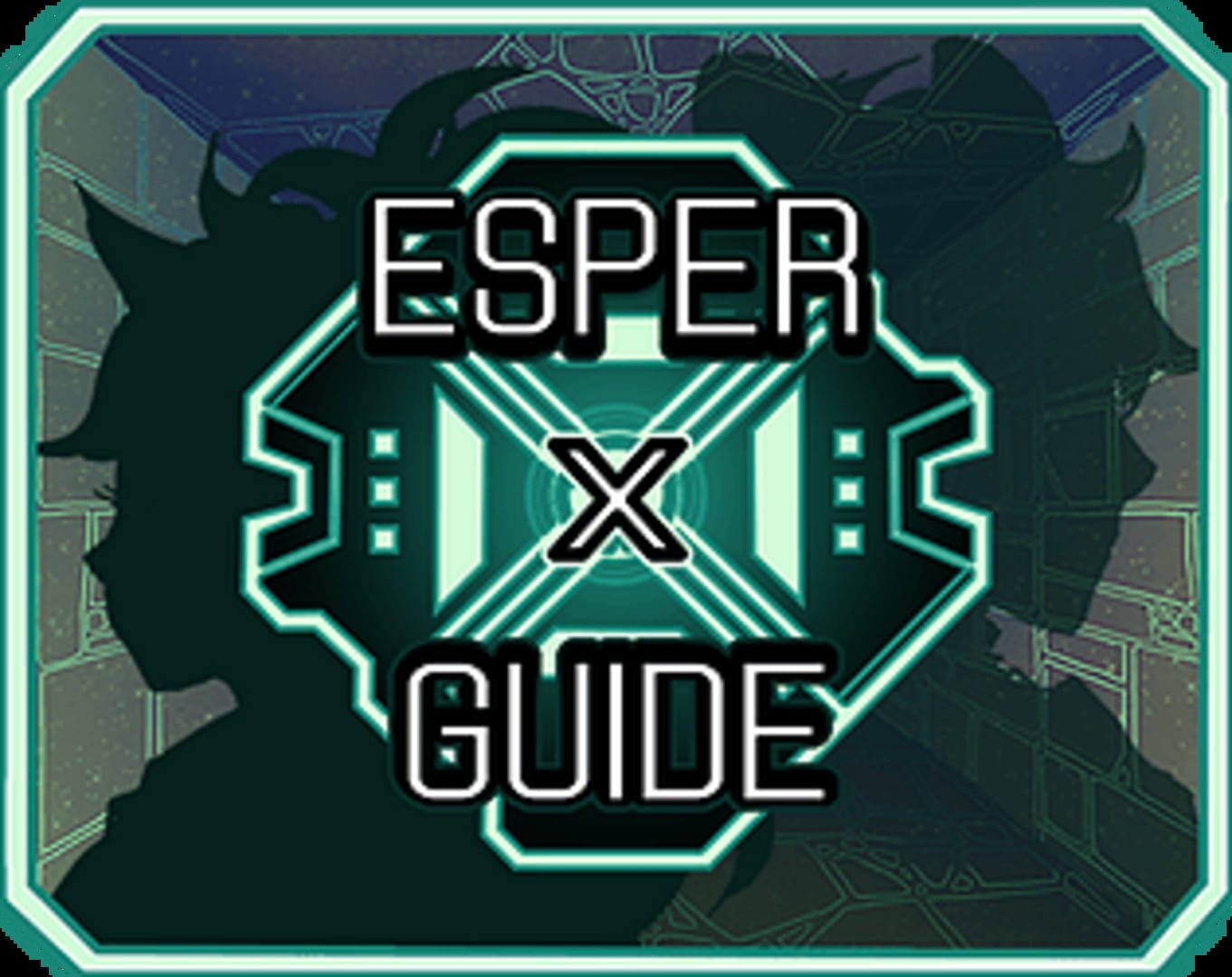 Esper X Guide