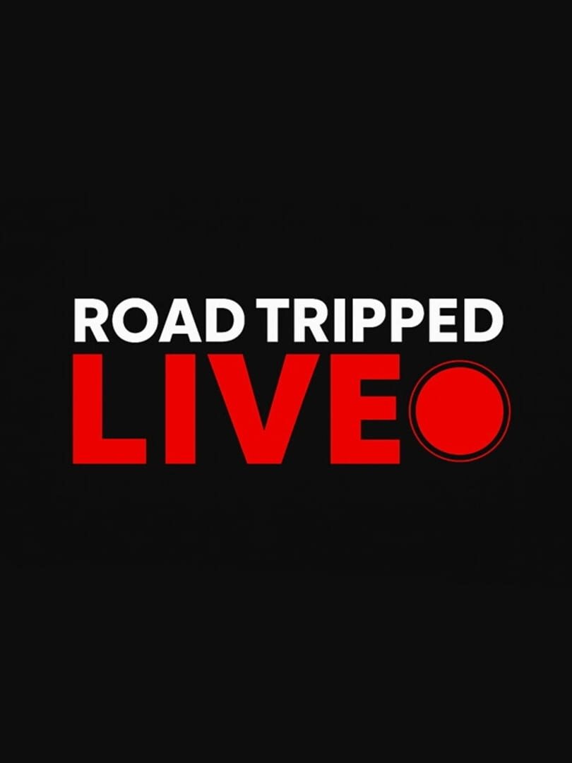 Road Tripped Live