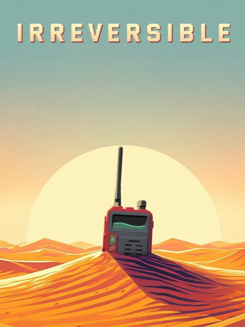 Irreversible