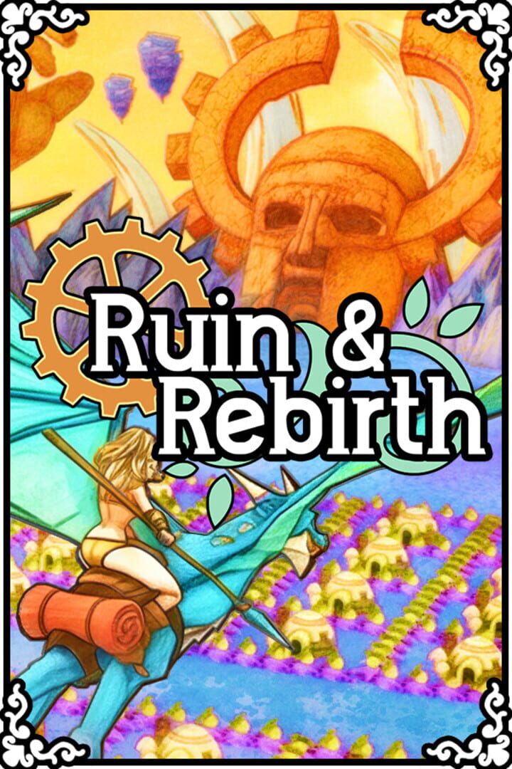 Ruin and Rebirth
