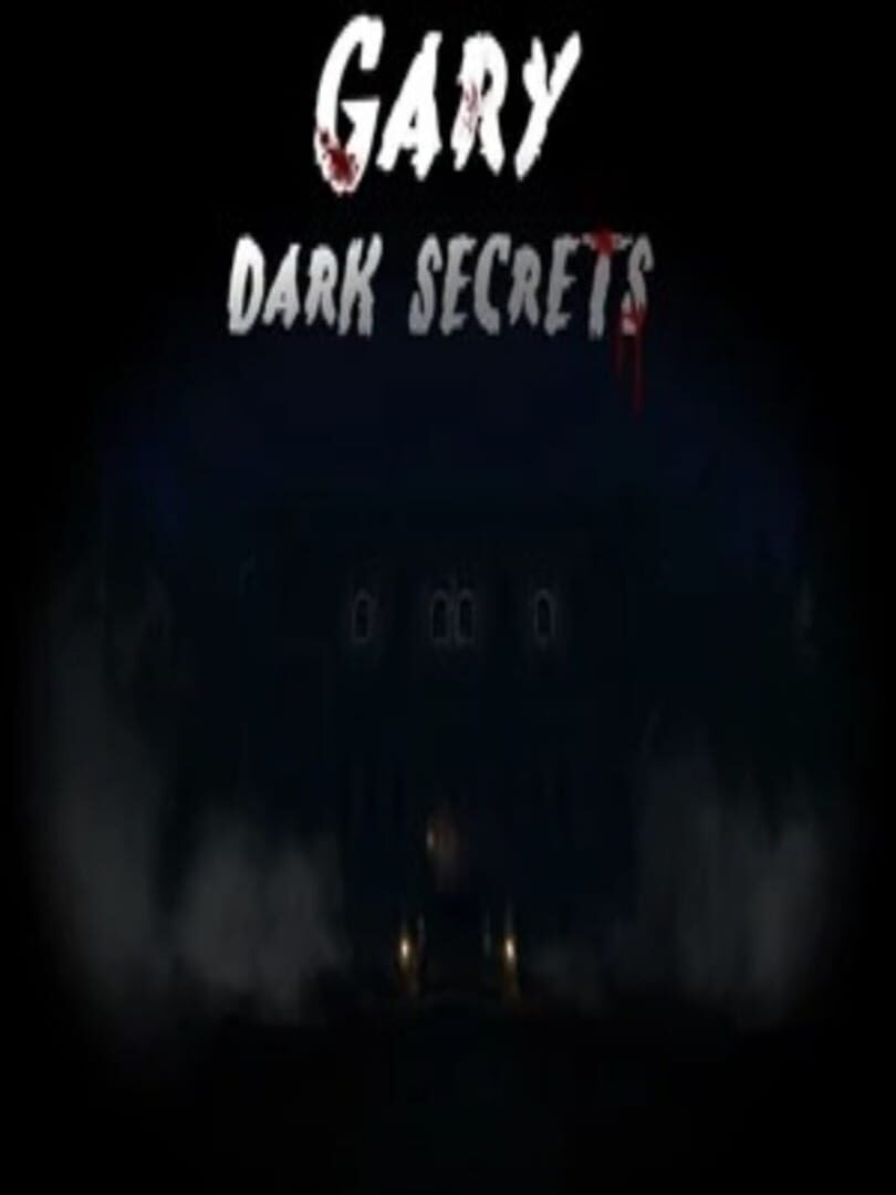 Gary: Dark Secrets