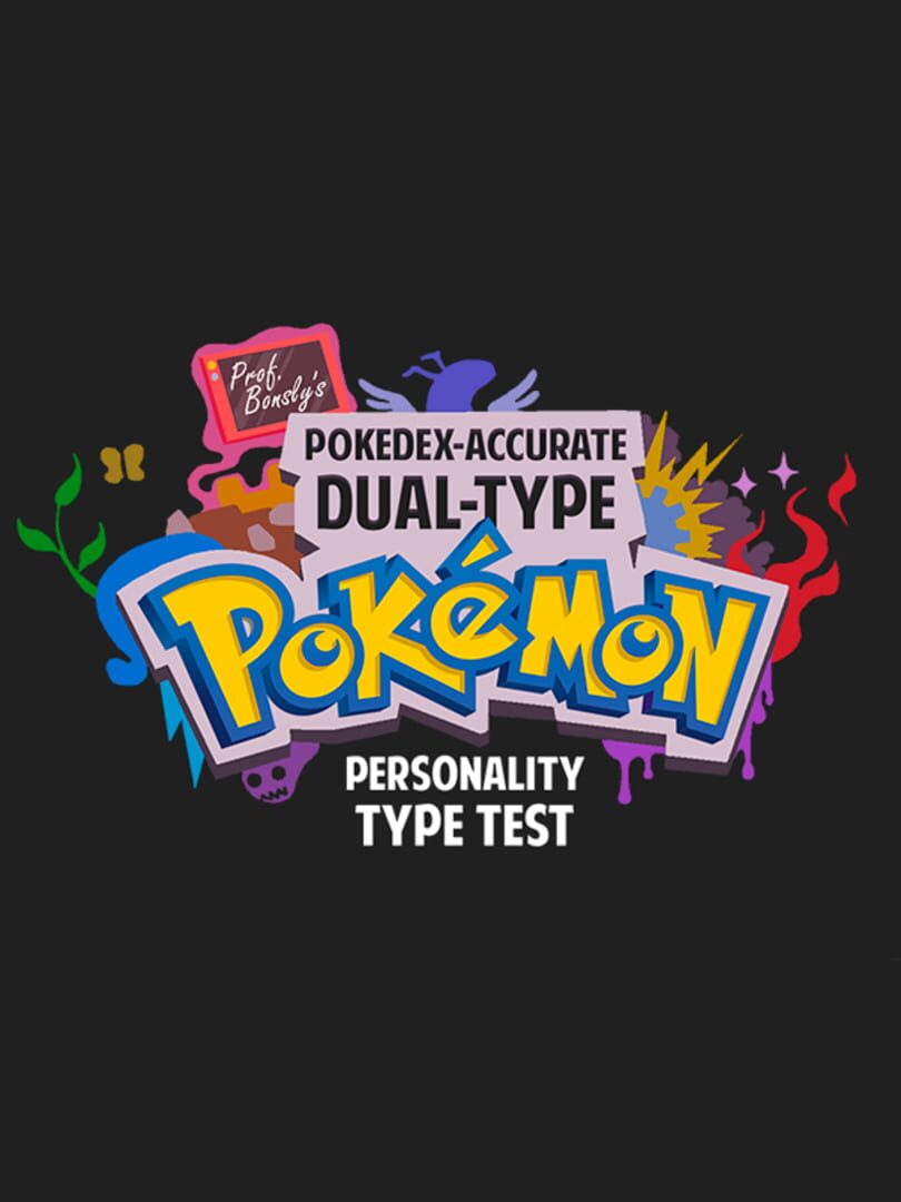 Pokedex-Accurate Dual-Type Pokemon Personality Test