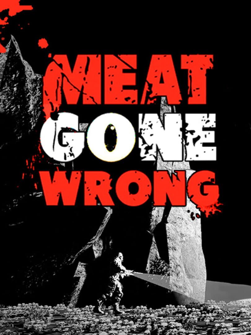 Meat Gone Wrong