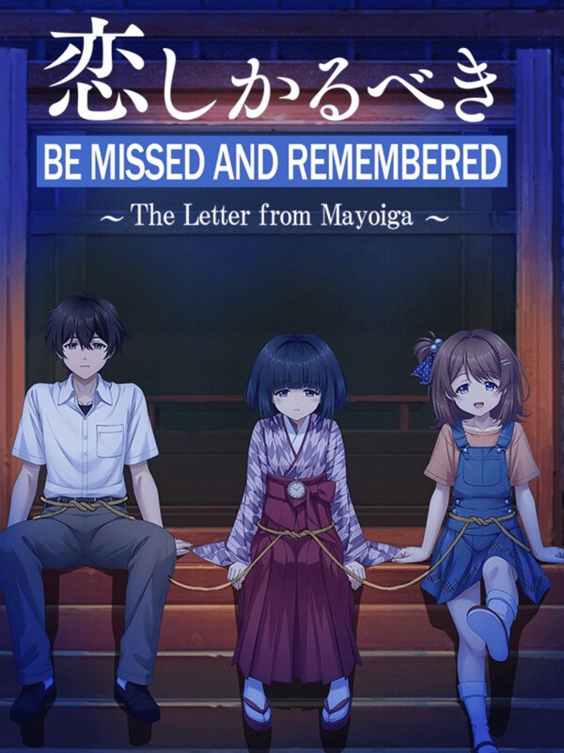 Be Missed and Remembered: The Letter from Mayoiga Cover
