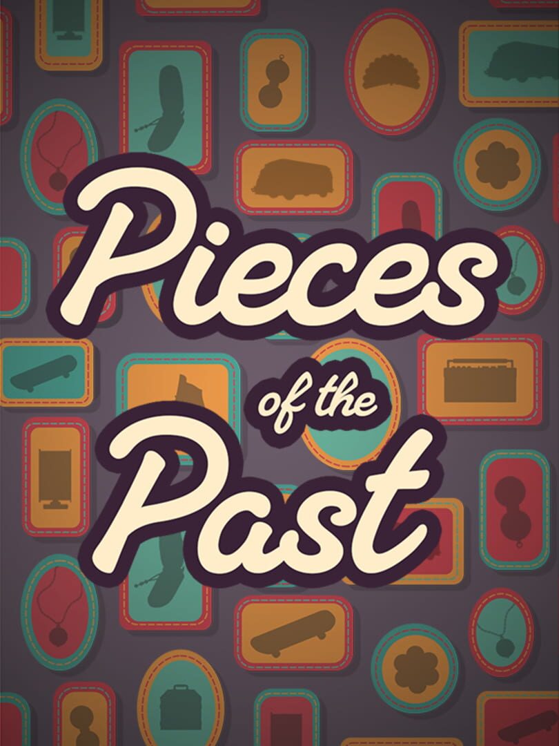 Pieces of the Past