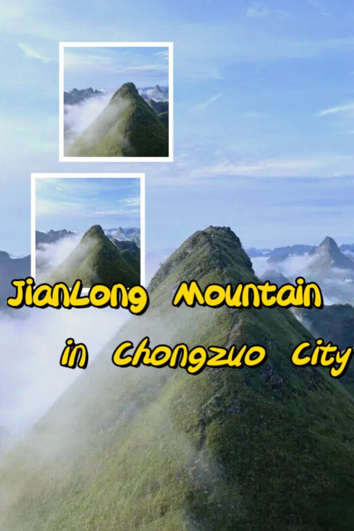 JianLong Mountain in Chongzuo City