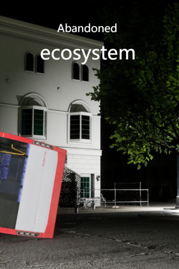 Abandoned Ecosystem