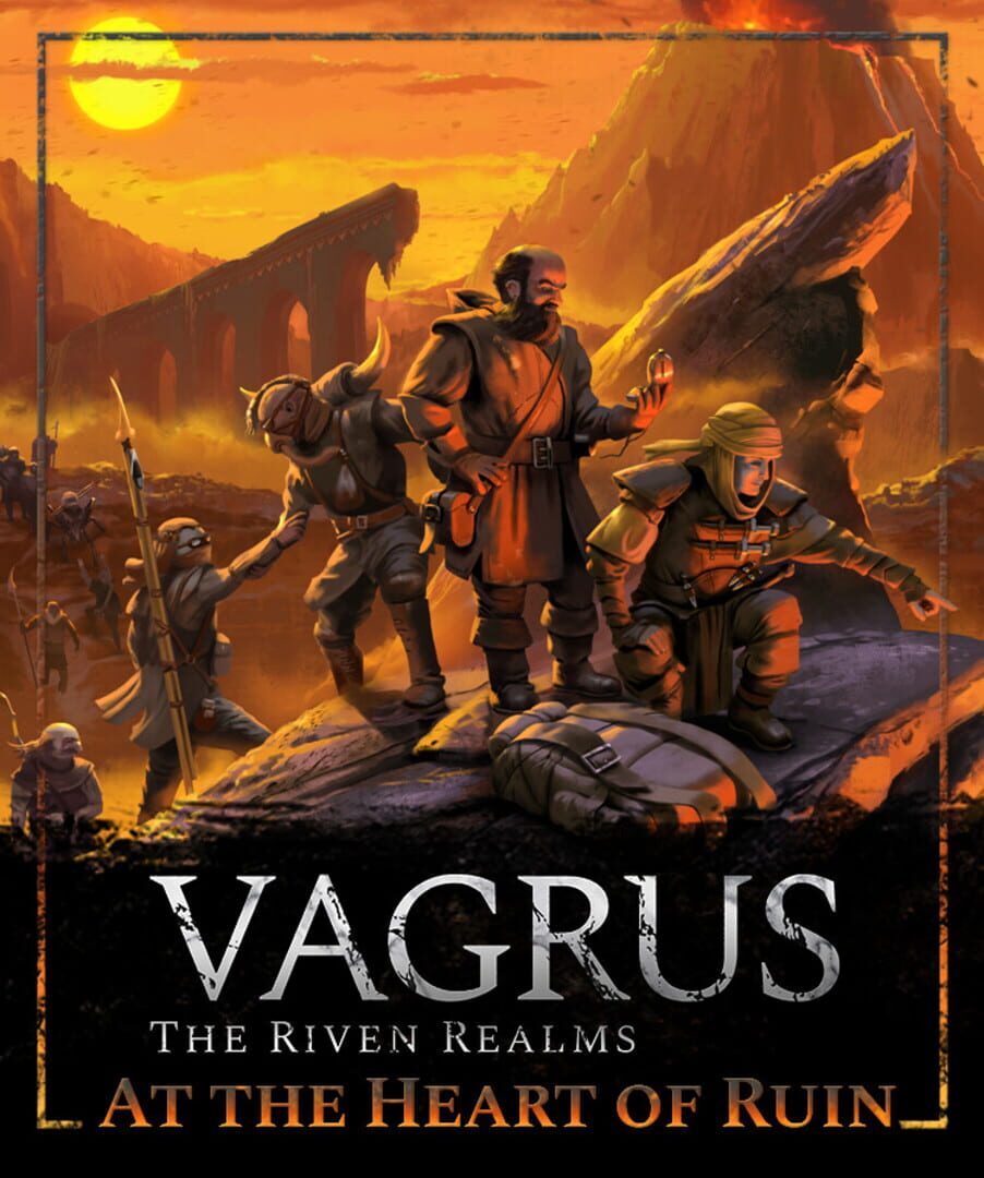 Vagrus: The Riven Realms - At the Heart of Ruin