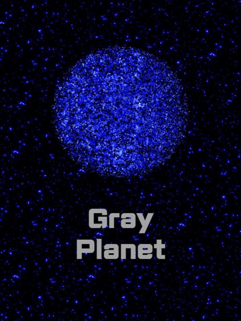Jeu : Gray Planet