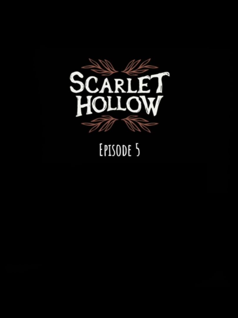Scarlet Hollow: Episode 5