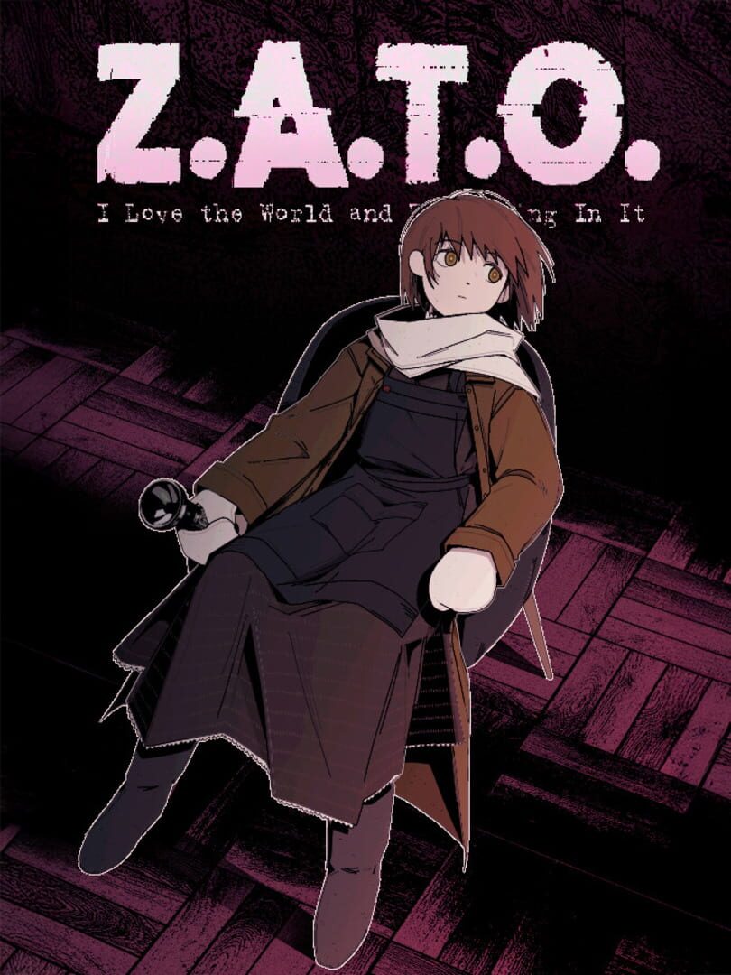 Z.A.T.O.: I Love the World and Everything In It