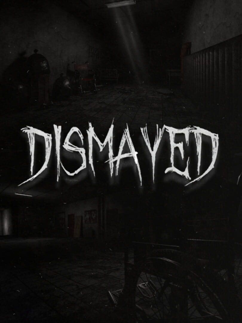 Dismayed
