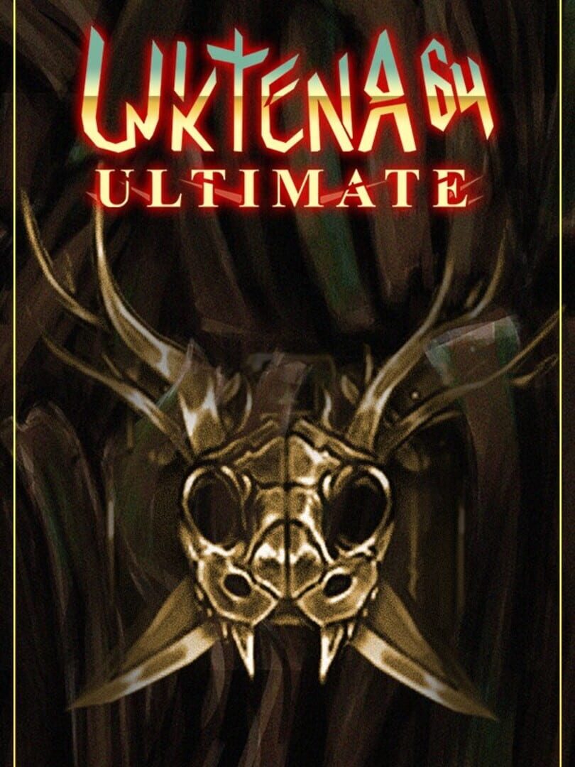 Uktena 64: Ultimate