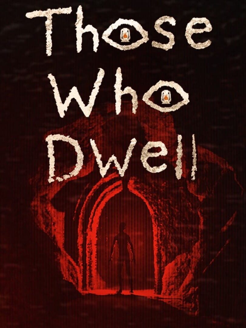 Those Who Dwell